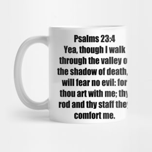 Psalms 23:4  KJV Bible Verse Mug